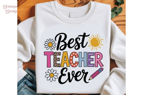 Best Teacher Ever Sublimation Design: Maximizing Quality and Versatility for Your Creations