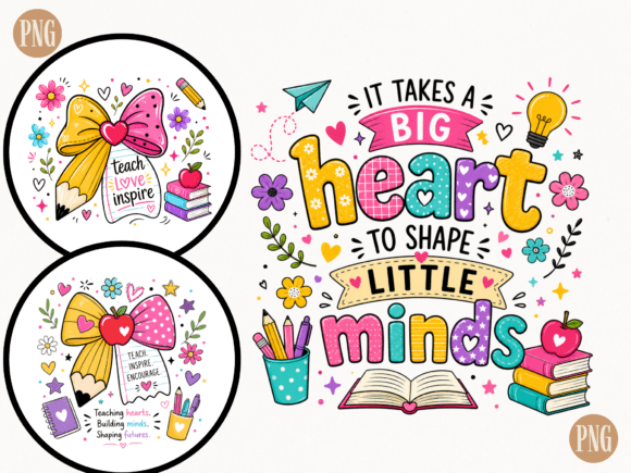It Takes a Big Heart to Shape PNG: The Ultimate Design for Educators and Crafters
