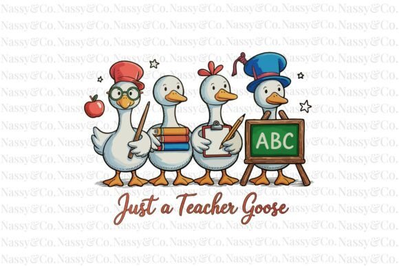 Just a Teacher Goose School Trendy PNG