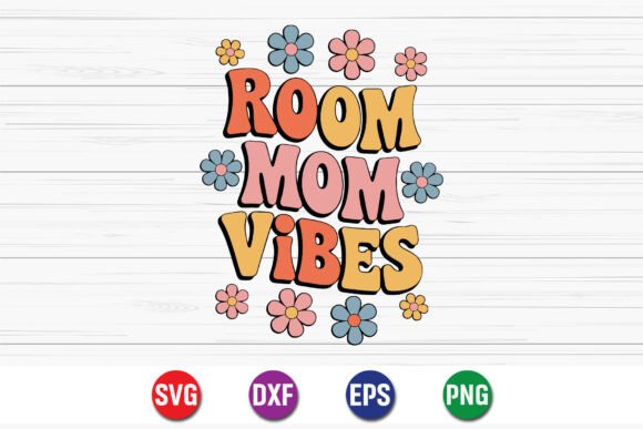 Room Mom Vibes Retro SVG