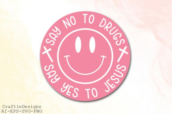 Say No to Drugs SVG, Say Yes to Jesus
